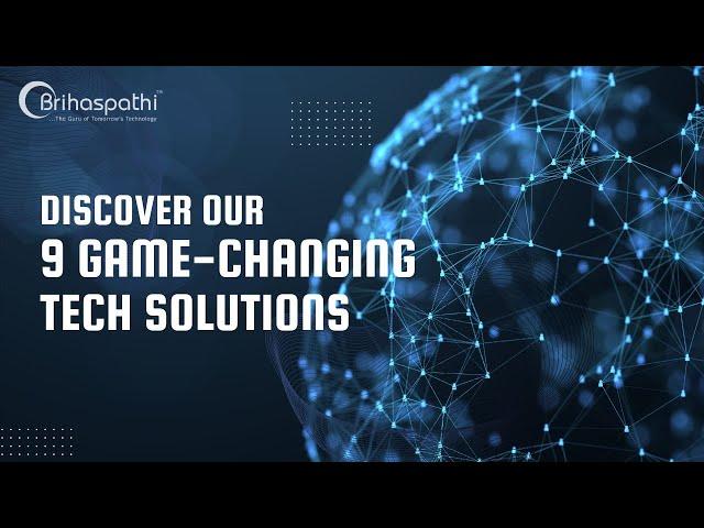 Transform Your Business with 9 Game-Changing Tech Solutions | Brihaspathi Technologies Limited!