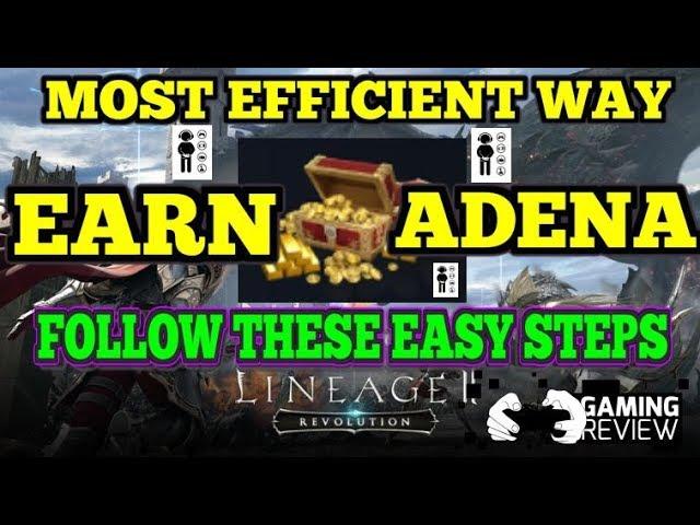 Lineage 2 Revolution - Most Efficient Way To Earn Adena By  Following These Easy Steps