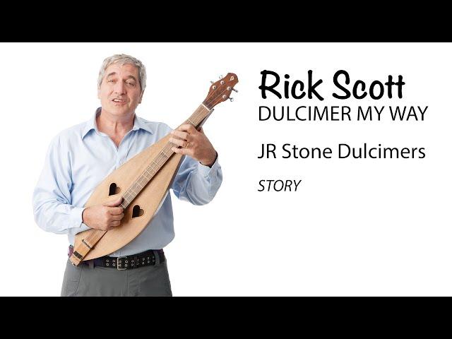 25 JR Stone Dulcimers (STORY)