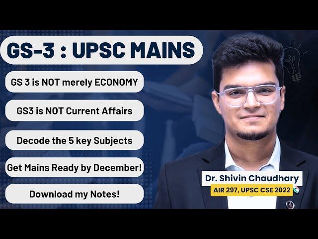 GS-3 for UPSC Mains - The Most *Diverse* Paper - Simplified!