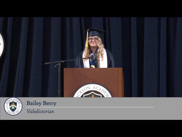 Bailey Berry 2023 Jackson Academy Valedictorian Speech