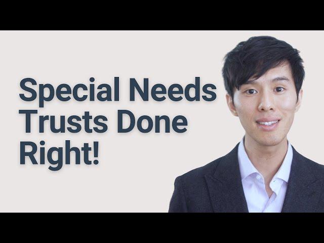 Special Needs Trusts - How To Set Up A SNT, Step By Step