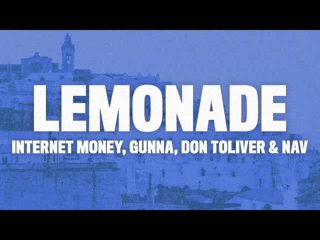 Internet Money - Lemonade (Lyrics) ft. Don Toliver, Gunna & NAV