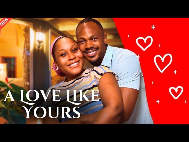 A LOVE LIKE YOURS - Watch Daniel Etim, Ekama Etim-Inyang in this new Nigerian movie.