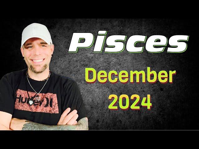 Pisces - Will you pass the test? - December 2024