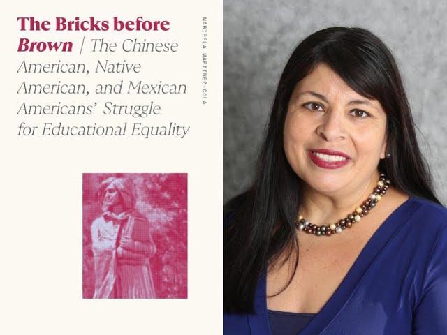 The Bricks before Brown | Author talk with Professor Marisela Martinez-Cola