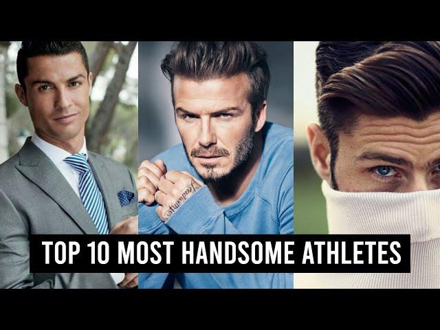 Top 10 Most Handsome Athletes In The World (2024 Updated)!