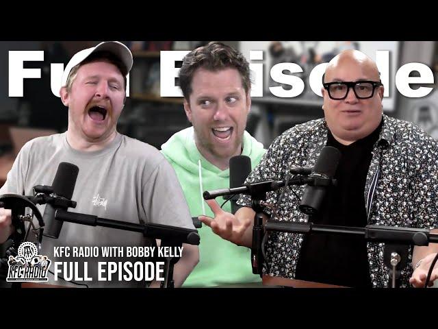 Superheroes Don’t Eat P*ssy ft Bobby Kelly - KFC Radio Full Episode