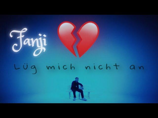 FANJI - LÜG MICH NICHT AN ( prod. by Jurij Gold x Falconi )