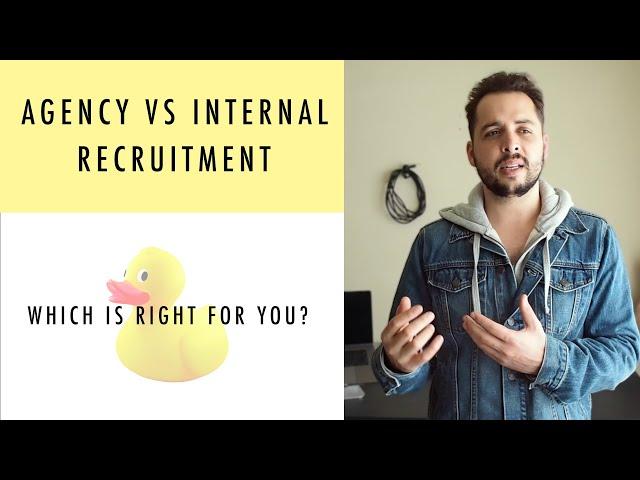 Agency Recruitment VS Internal Recruitment: Which Is Right For You?