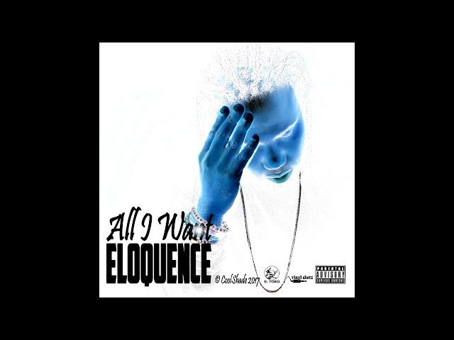 Eloquence -  All I want