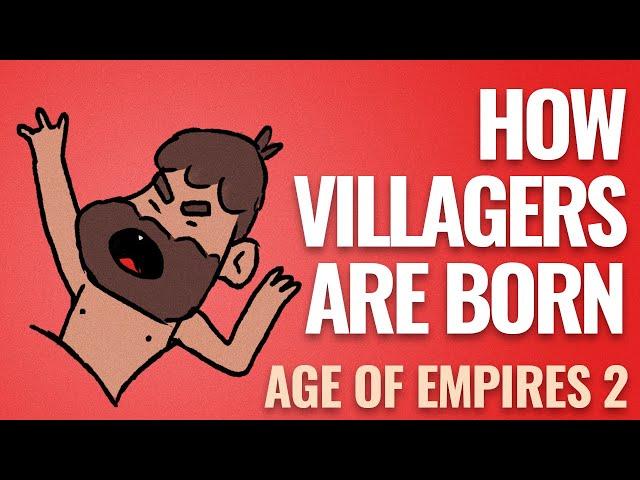 How Villagers Are Born - Age of Empires 2 Cartoon