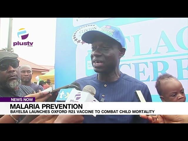 Malaria Prevention Bayelsa Launches Oxford R21 Vaccine To Combat Child Mortality