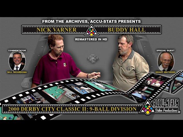 9-Ball - BUDDY HALL vs NICK VARNER - 2000 Derby City Classic