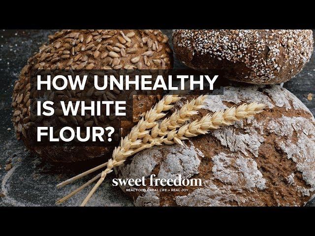 How Unhealthy Is White Flour?