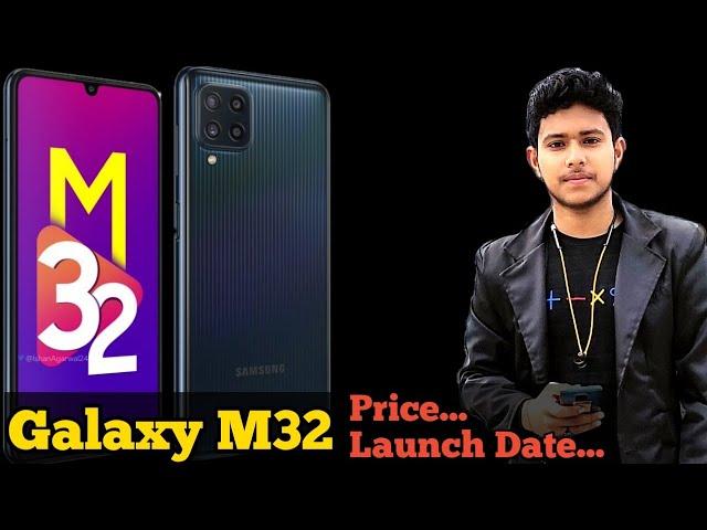 Samsung Galaxy M32 Official Specifications Price And Launch Date... [Hindi]