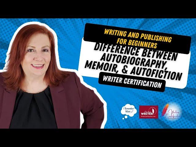 What's are the Differences Between Autobiography, Memoir, and Autofiction in Writing?