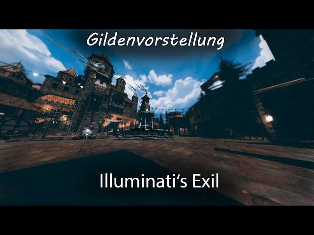 Gildenvorstellung: Illuminati's Exil