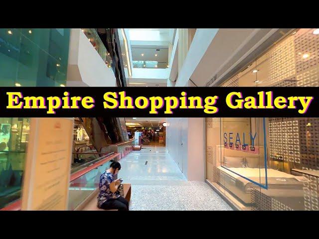 4K | Empire Shopping Gallery Level 2 2022