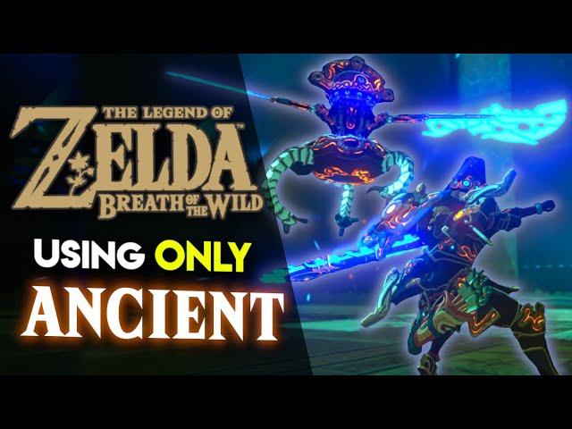 Can you BEAT Breath of the Wild using ONLY Ancient Gear??