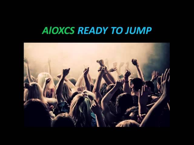 Aloxcs - Ready To Jump (Original Mix)