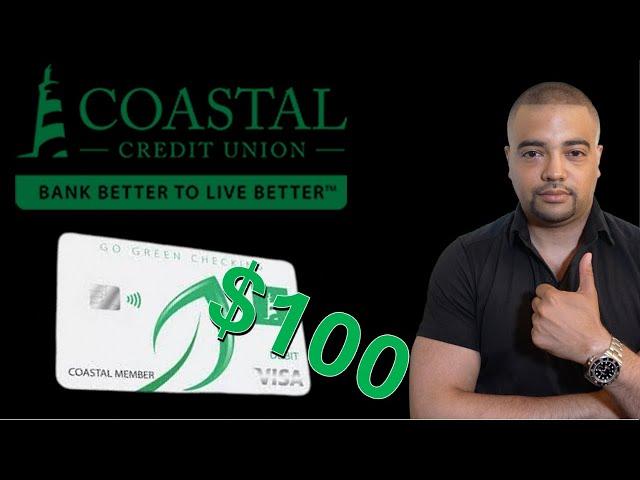 Coastal Credit Union - $100 Checking Bonus