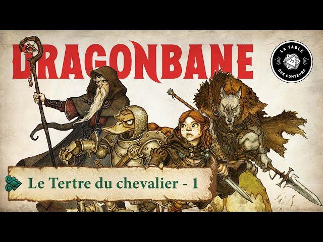 Dragonbane - Le Tertre du Chevalier - Partie 1 - JDR - Actual Play