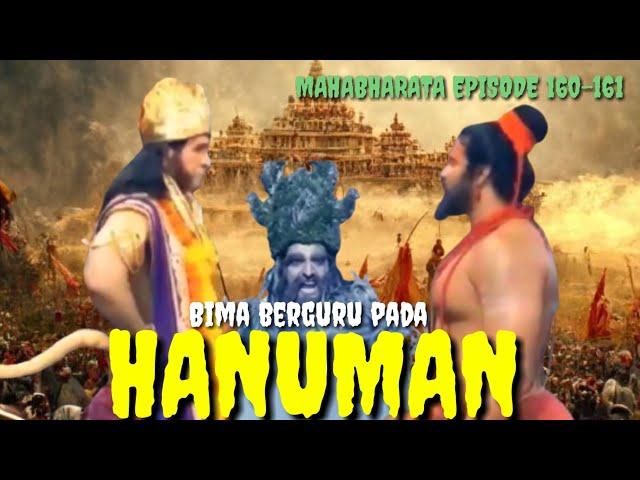 MAHABHARATA BAHASA INDONESIA Episode 160-161 - REKODARA BIMA BERGURU PADA HANUMAN