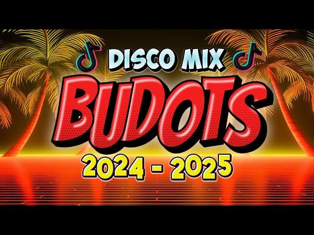 BUDOTS DISCO MIX NONSTOP 2024 NONSTOP BUDOTS REMIX - DJ MIX 2024