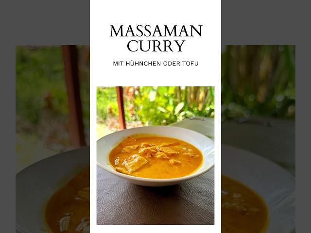 Super leckeres Massaman Curry, original thailändisches Rezept