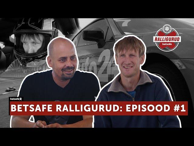 BETSAFE RALLIGURUD: Raio Piiroja. Episood #1