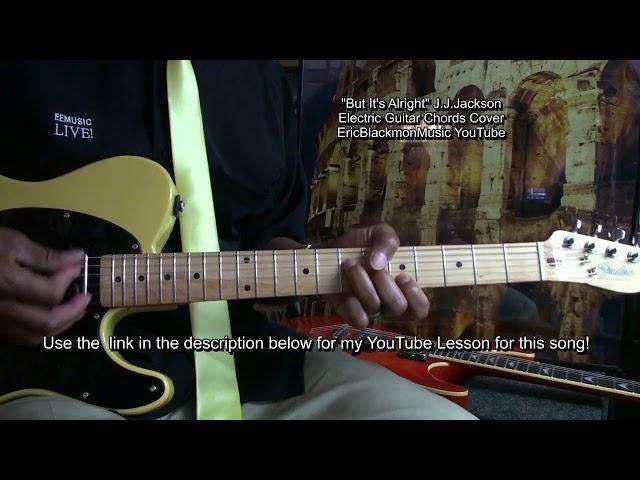 JJ Jackson BUT IT'S ALRIGHT Electric Guitar Cover & Lesson Link @EricBlackmonGuitar