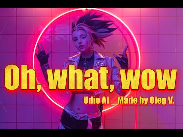 Oleg Vlasov  - Oh, what, wow  - 2025 ( Udio AI _ Made by Oleg V.)