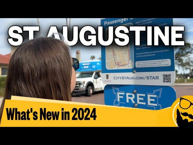 What's New in St. Augustine in 2024