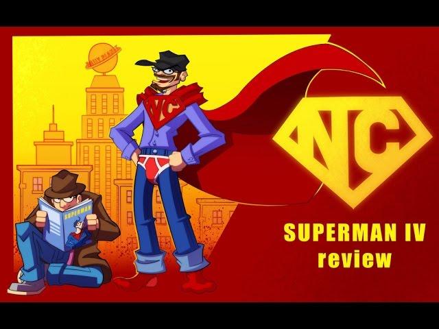 Superman IV - Nostalgia Critic