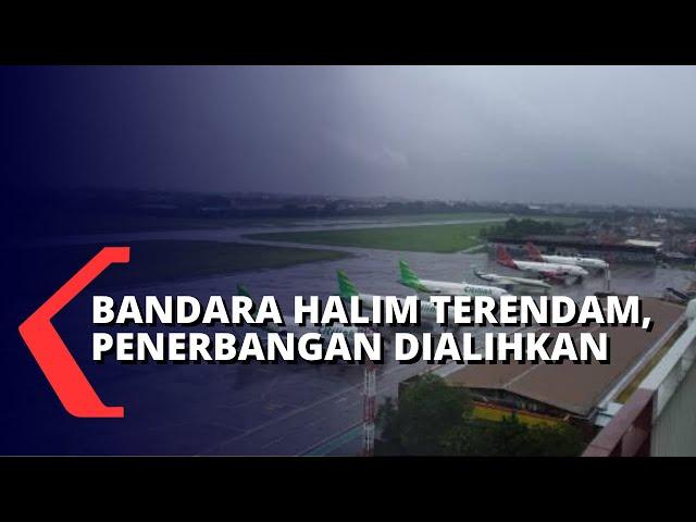 Bandara Halim Perdanakusuma Banjir, Penerbangan Dialihkan ke Soekarno-Hatta