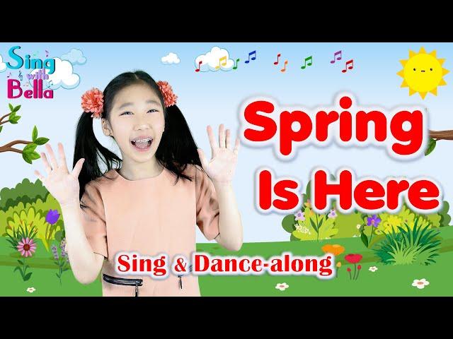 Spring Is Here with Lyrics and Actions | Spring Song & Movement | Sing and Dance Along for Kids