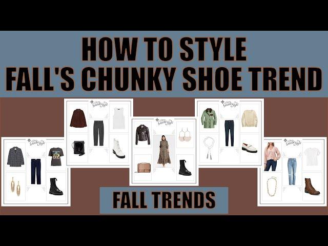 How To Style Fall's Chunky Shoe Trend / What to Wear / Fall Trends 2021