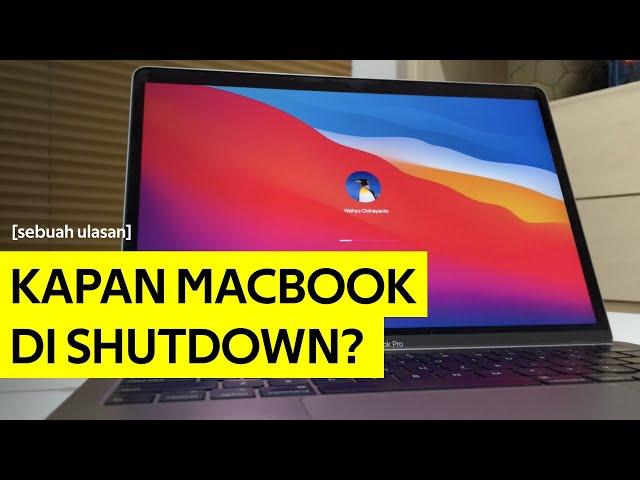 MacBook sebaiknya di shutdown atau sleep? Mana lebih baik?