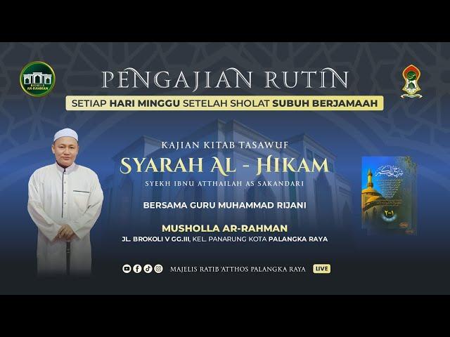 LIVE  KAJIAN TASHAWUF - KITAB SYARAH AL-HIKAM  / GURU MUHAMMAD RIJANI / 18 AGUSTUS 2024