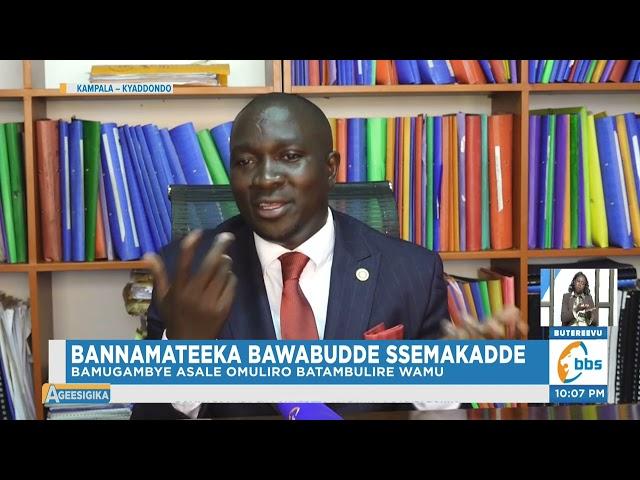 Bannamateeka Bawabudde Ssemakadde, Bamugambye Asale Omuliro Batambulire Wamu