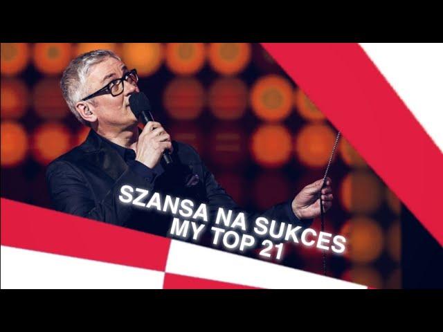 Szansa na Sukces Eurowizja 2020 - MY TOP 21