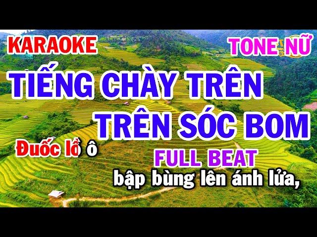Karaoke Tiếng Chày Trên Sóc Bom Bo Tone Nữ Nhạc Sống Cha Cha