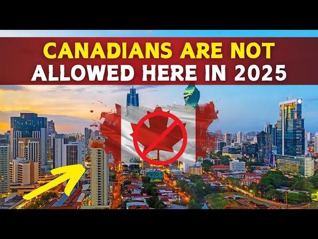 10 countries where Canadians are NOT welcome in 2025