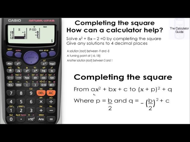 Calculator Can Help You To Complete The Square - Find Out How - Casio fx-83GT fx-85GT PLUS Solving