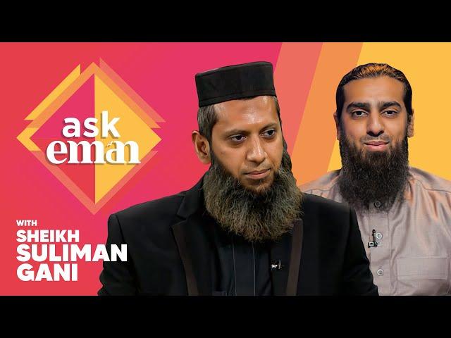 Q&A with Sheikh Suliman Gani | Ask Eman