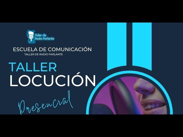  CICLO DE TALLERES PRESENCIALES  2024 TALLER: Locución Biblioteca Popular Rotaria / RESUMEN