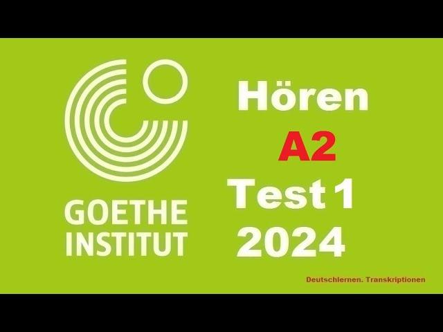 Goethe Zertifikat A2 Hören - 2024 - Test 1.