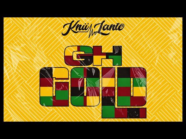 Knii Lante - Gh Gold