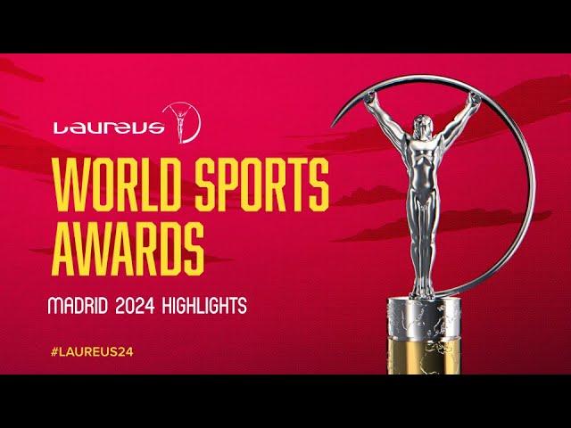 Laureus World Sports Awards – Madrid 2024 | Highlights